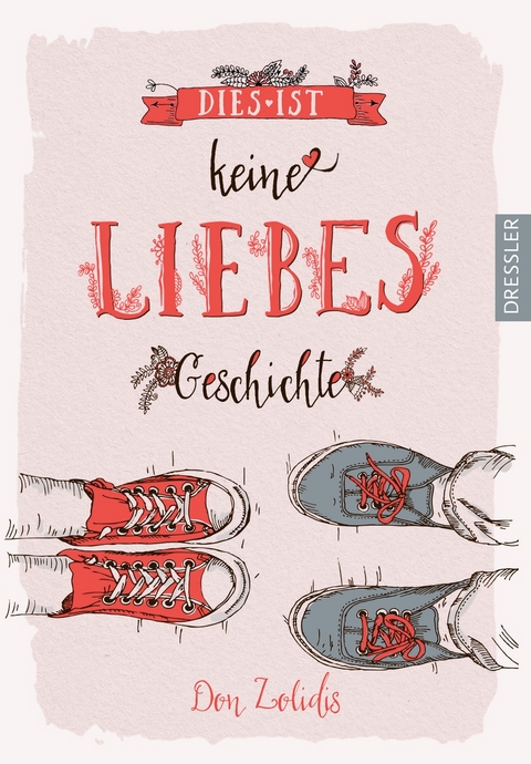 Dies ist keine Liebesgeschichte - Don Zolidis