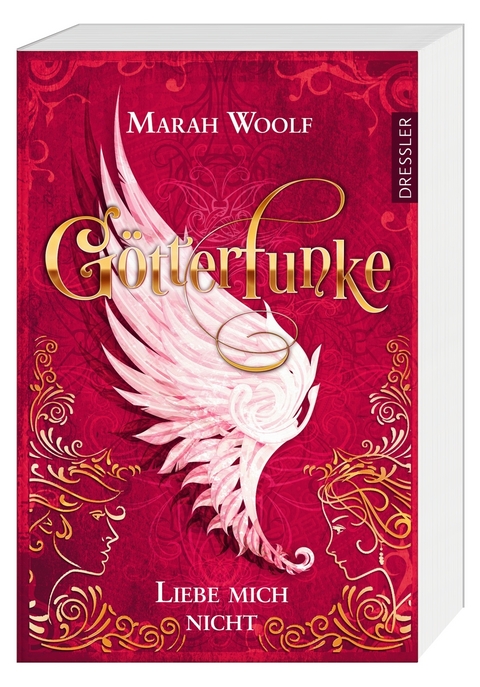 G&ouml;tterFunke 1. Liebe mich nicht - Marah Woolf