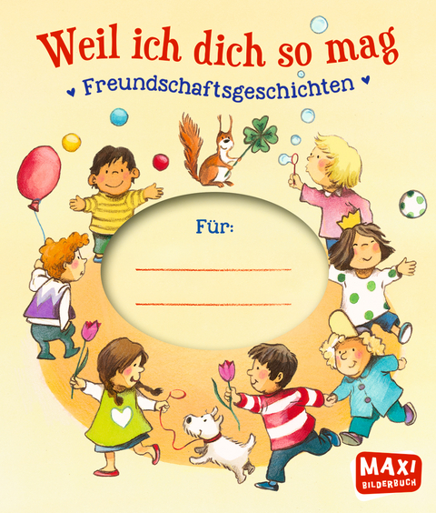 Weil ich dich so mag - Andrea Sch&uuml;tze, Margret Rettich, Marliese Arold