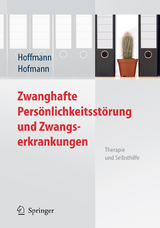 Zwanghafte Pers&ouml;nlichkeitsst&ouml;rung und Zwangserkrankungen - Nicolas Hoffmann, Birgit Hofmann