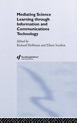 Mediating Science Learning through Information and Communications Technology - 