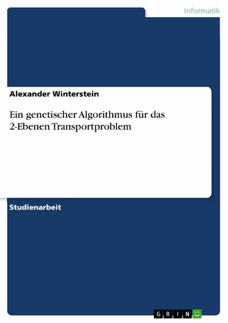 Ein genetischer Algorithmus für das 2-Ebenen Transportproblem