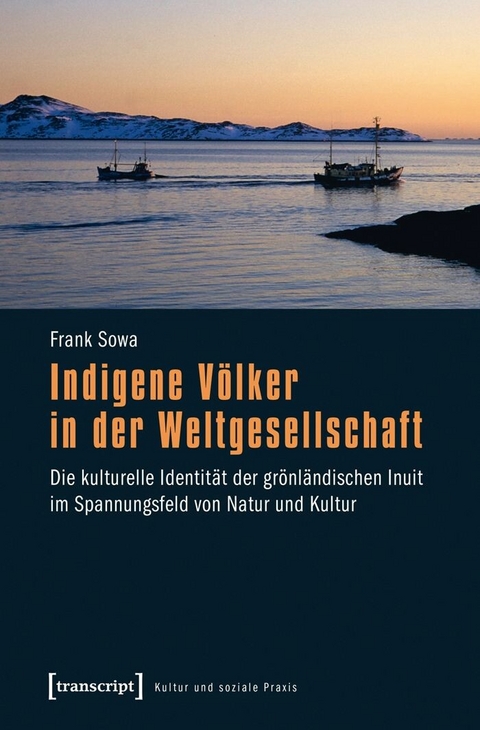 Indigene V&ouml;lker in der Weltgesellschaft - Frank Sowa
