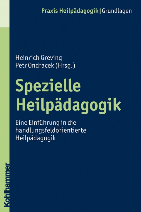Spezielle Heilp&auml;dagogik - Heinrich Greving, Petr Ondracek