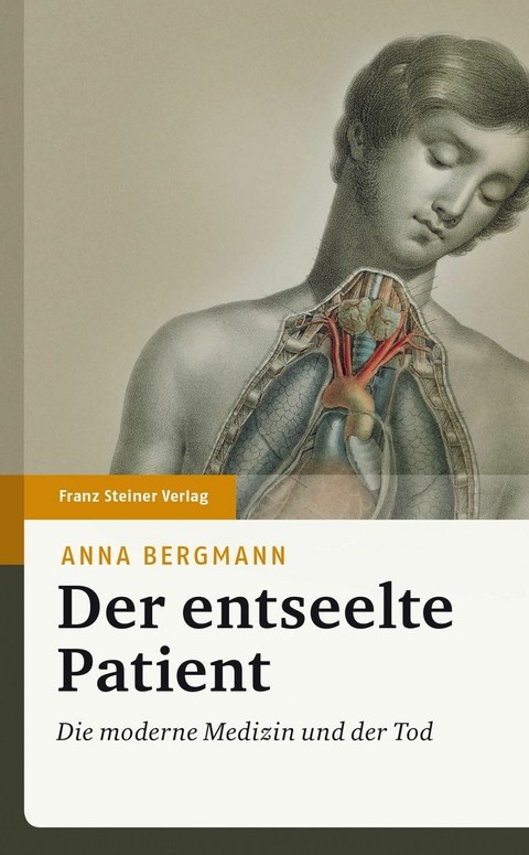 Der entseelte Patient - Anna Bergmann