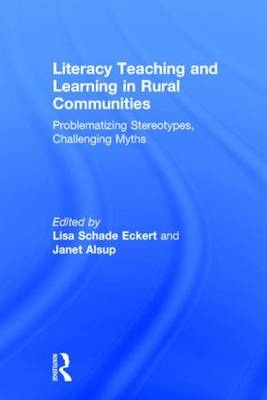 Literacy Teaching and Learning in Rural Communities - 