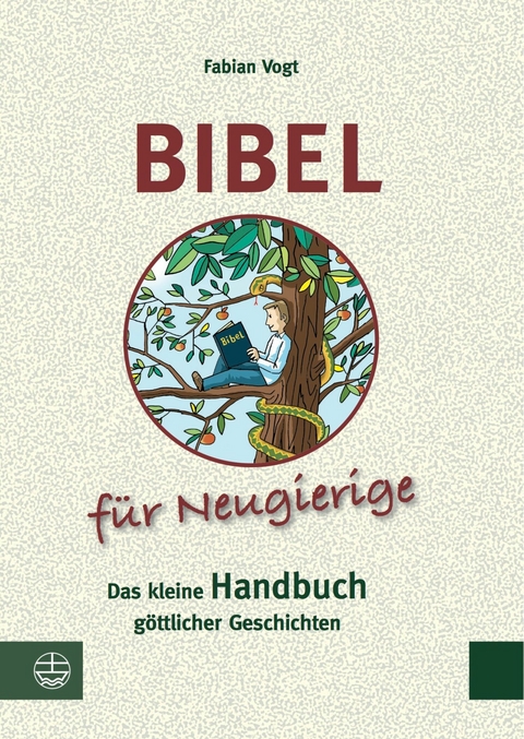 Bibel f&uuml;r Neugierige - Fabian Vogt