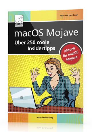 macOS Mojave – Über 250 coole Insidertipps