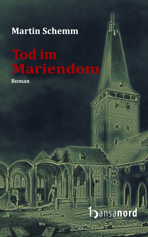 Tod im Mariendom - Martin Schemm