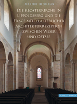 Die Klosterkirche Lippoldsberg und die Frage mittelalterlicher Architekturrezeption zwischen Weser und Ostsee - Mareike LIedmann