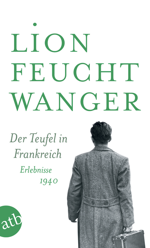Der Teufel in Frankreich - Lion Feuchtwanger