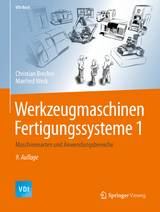 Werkzeugmaschinen Fertigungssysteme 1 - Brecher, Christian; Weck, Manfred