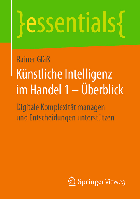Künstliche Intelligenz im Handel 1 – Überblick - Rainer Gläß