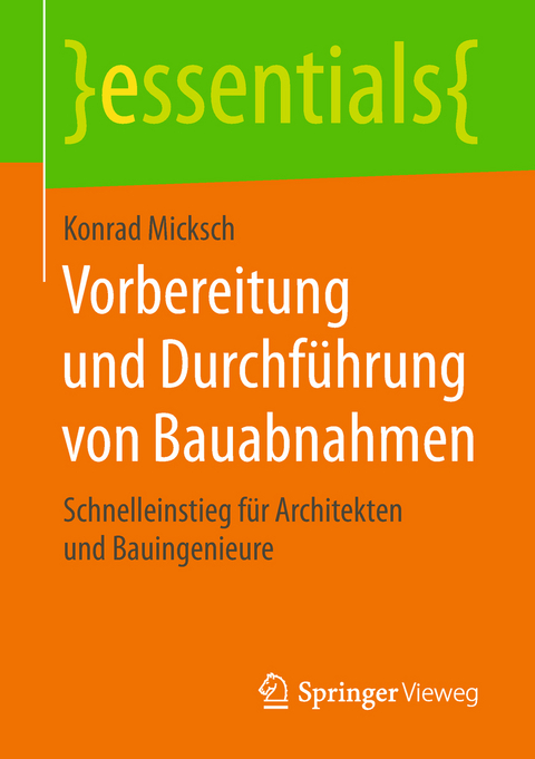 Vorbereitung und Durchf&uuml;hrung von Bauabnahmen - Konrad Micksch
