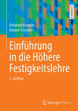 Einführung in die Höhere Festigkeitslehre - Kienzler, Reinhold; Schröder, Roland