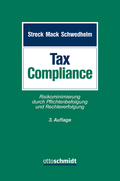 Tax Compliance - J&ouml;rg Alvermann, Burkhard Binnewies, Manja Ehnert, Heinz-Willi Kamps, Alexandra Mack, Klaus Olbing, Herbert Olgem&ouml;ller, Rolf Schwedhelm, Peter Talaska, Markus Wollweber, Martin Wulf