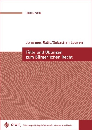 Fälle und Übungen zum Bürgerlichen Recht