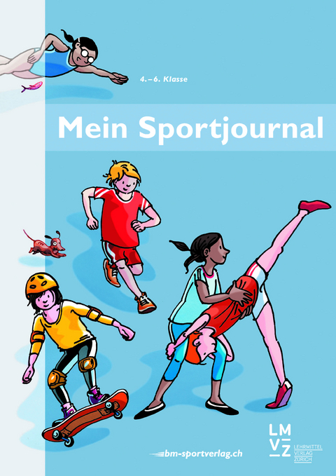 Mein Sportjournal 4. bis 6. Klasse - Urs M&uuml;ller, J&uuml;rg Baumberger