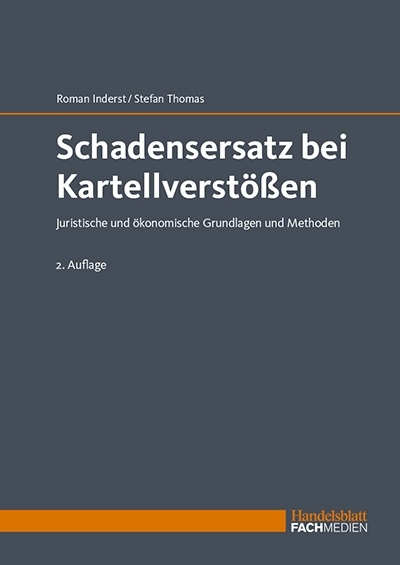 Schadensersatz bei Kartellverst&ouml;&szlig;en - Prof. Dr. Roman Inderst, Prof. Dr. Stefan Thomas