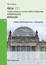 Abitur 2023 - Mathematik Leistungskurs (Berlin/Brandenburg) - Roland Ott, Wolfgang Schomburg