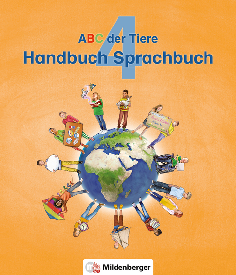 ABC der Tiere 4 &ndash; Handbuch zum Sprachbuch &middot; Neubearbeitung - Klaus Kuhn