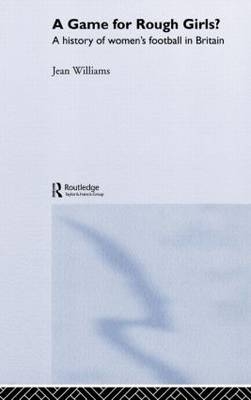 Game for Rough Girls? -  Jean Williams