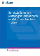 Bereitstellung von Nutzungsinformationen in elektronischer Form - eDok - Schmeling, Roland; Heuer-James, Jens-Uwe; Fritz, Michael; Baumgartner, Magali; Michael, Jörg; Gräfe, Elisabeth; Klemm, Viktoria; Klumpp, Claudia