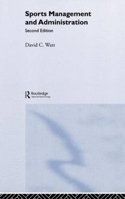 Sports Management and Administration -  David Watt
