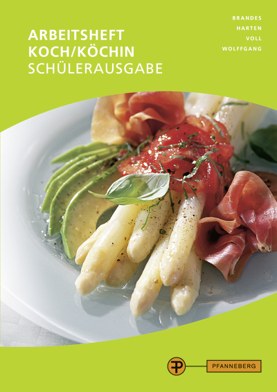Arbeitsheft Koch/K&ouml;chin - Sch&uuml;lerausgabe - Thomas Wolffgang, Frank Brandes, Heike Harten, Marco Voll