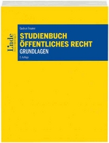 Studienbuch - &Ouml;ffentliches Recht - Grundlagen - Gudrun Trauner