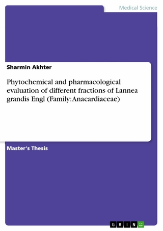 Phytochemical and pharmacological evaluation of different fractions of Lannea grandis Engl (Family: Anacardiaceae)