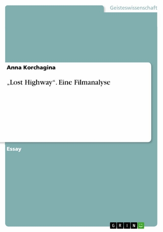 „Lost Highway“. Eine Filmanalyse
