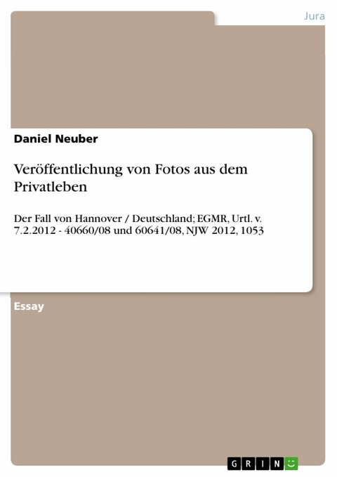 Ver&ouml;ffentlichung von Fotos aus dem Privatleben - Daniel Neuber