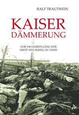 Kaiserd&auml;mmerung - Ralf Trautwein