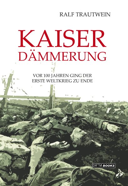 Kaiserd&auml;mmerung - Ralf Trautwein