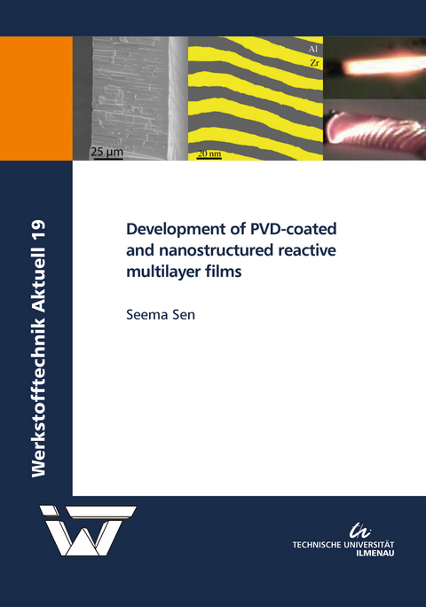 Development of PVD-coated and nanostructured reactive multilayer films - Seema Sen