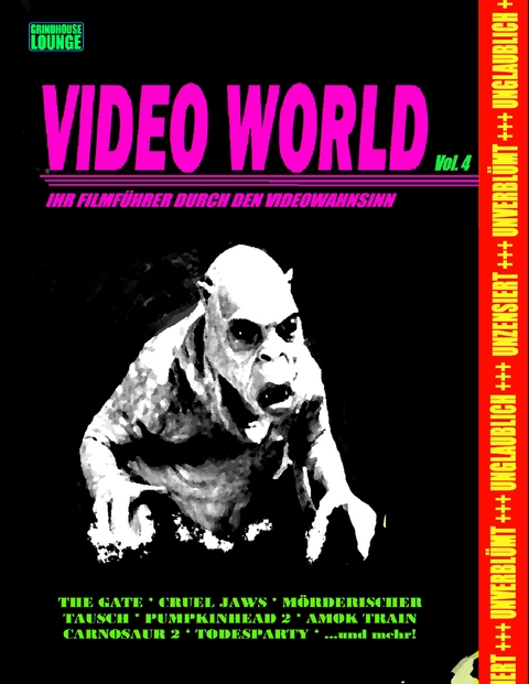Grindhouse Lounge: Video World Vol. 4 - Ihr Filmf&uuml;hrer durch den Videowahnsinn... - Andreas Port