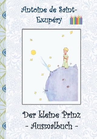 Der kleine Prinz - Ausmalbuch