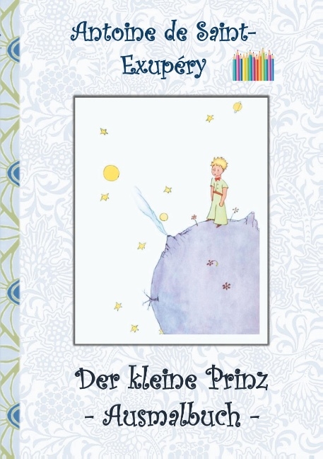 Der kleine Prinz - Ausmalbuch