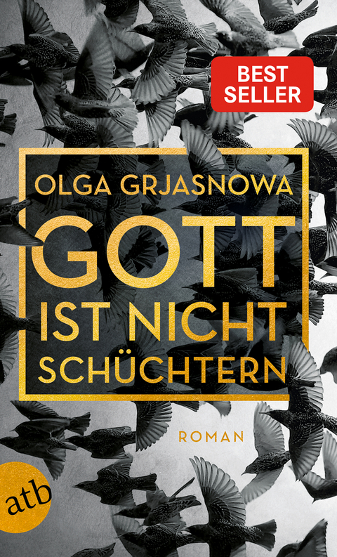 Gott ist nicht sch&uuml;chtern - Olga Grjasnowa