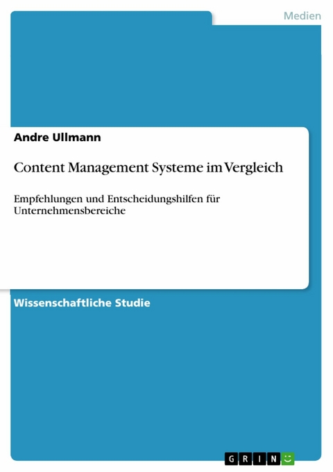 Content Management Systeme im Vergleich - Andre Ullmann
