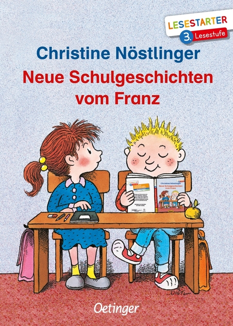 Neue Schulgeschichten vom Franz - Christine N&ouml;stlinger