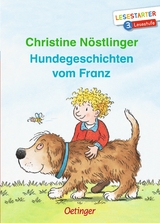 Hundegeschichten vom Franz - Christine N&ouml;stlinger