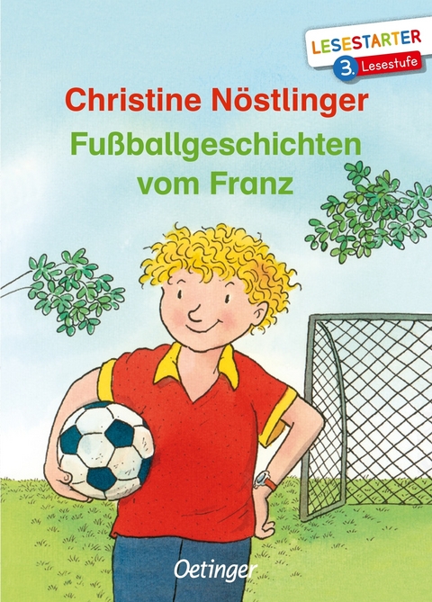 Fu&szlig;ballgeschichten vom Franz - Christine N&ouml;stlinger