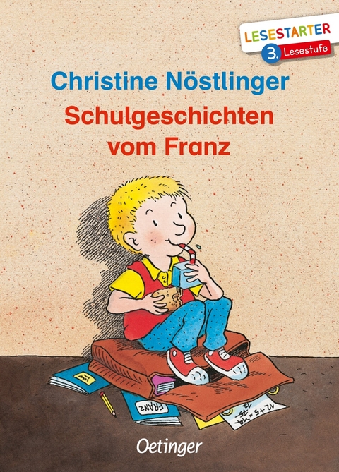 Schulgeschichten vom Franz - Christine N&ouml;stlinger
