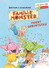 Familie Monster feiert Geburtstag! - Rüdiger Bertram