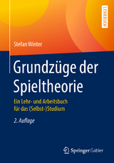 Grundzüge der Spieltheorie - Winter, Stefan