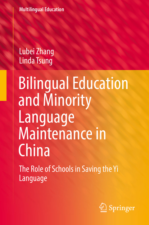 Bilingual Education and Minority Language Maintenance in China - Lubei Zhang, Linda Tsung