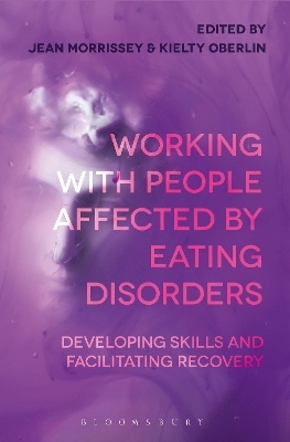 Working with People Affected by Eating Disorders