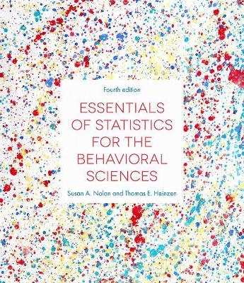 Essentials of Statistics for the Behavioral Sciences - Susan Nolan, Thomas Heinzen